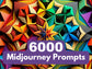 6000 Midjourney Prompts Across 50 Categories